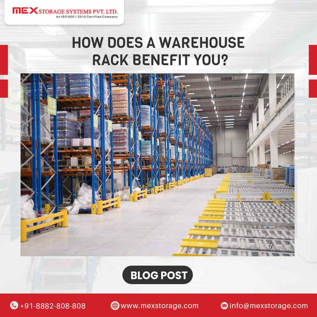 How Does A Warehouse Rack Benefit You?